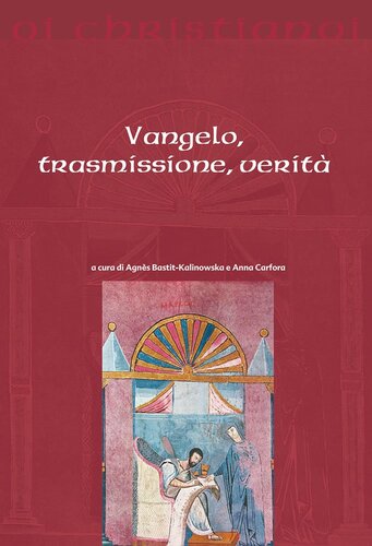 Vangelo, trasmissione, verità : studi in onore di Enrico Cattaneo nel suo settantesimo compleanno