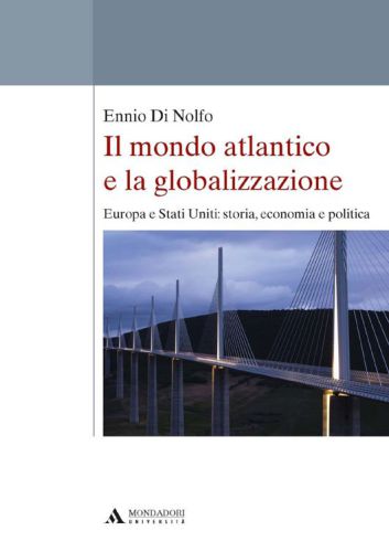 Il mondo atlantico e la globalizzazione. Europa e Stati Uniti