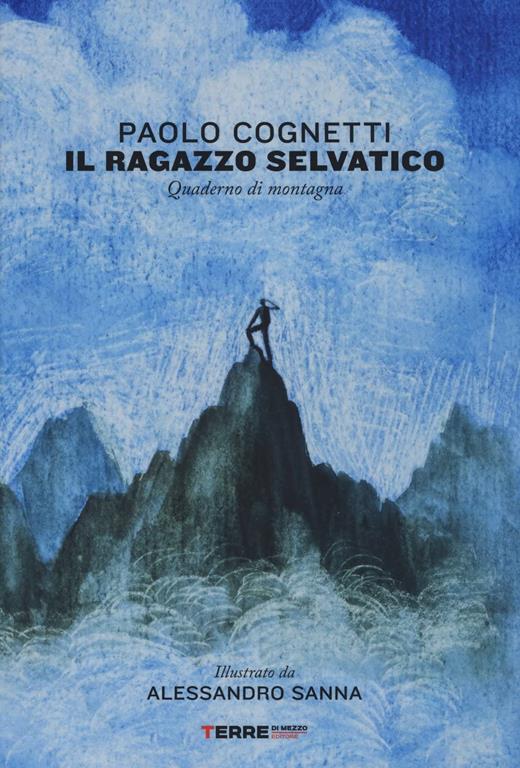 Il ragazzo selvatico (Italian Edition)