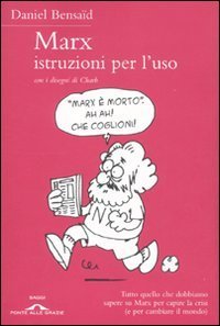 Marx, Istruzioni Per L'uso