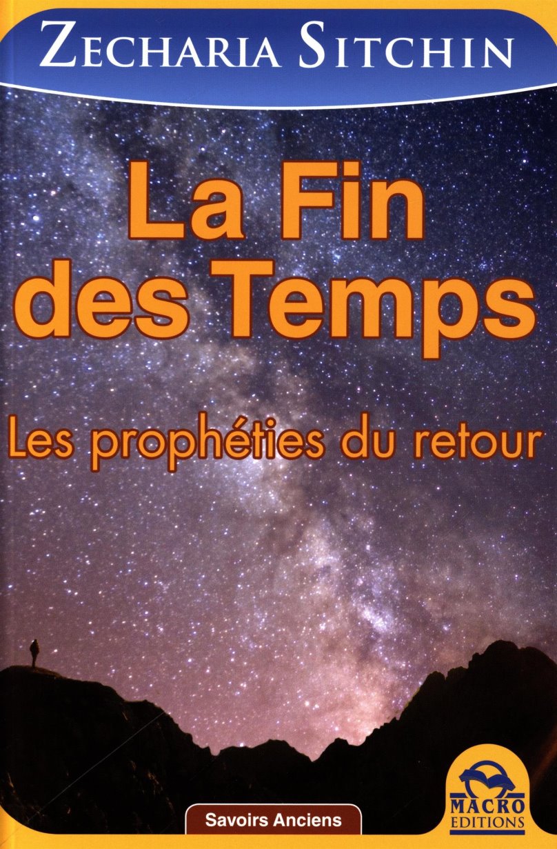 La fin des temps : les prophéties du retour : 7. et dernier tome des Chroniques terriennes