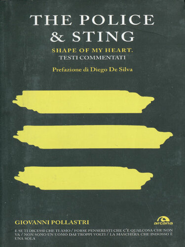 POLICE & STING. SHAPE OF MY HEART;TESTI COMMENTATI