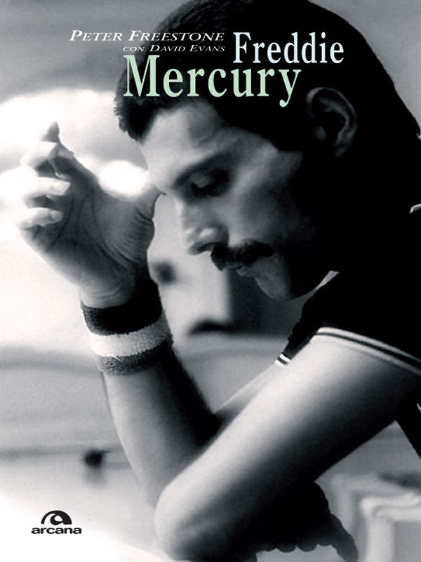 FREDDIE MERCURY. UNA BIOGRAFIA INTIMA