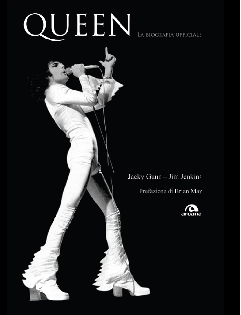 QUEEN. LA BIOGRAFIA UFFICIALE