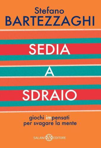 Sedia a sdraio. Giochi impensati per svagare la mente