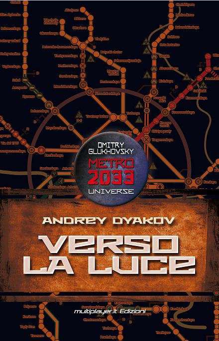 Verso la Luce - Metro 2033 Universe (Italian Edition)