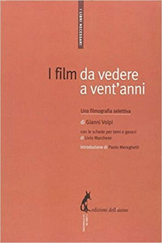 I film da vedere a vent'anni. Una filmografia selettiva