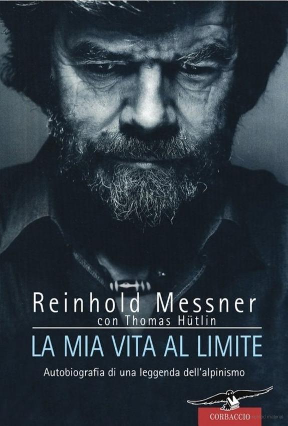 Messner Reinhold - 2004 - La mia vita al limite