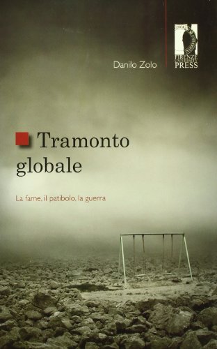 Tramonto globale : la fame, il patibolo, la guerra