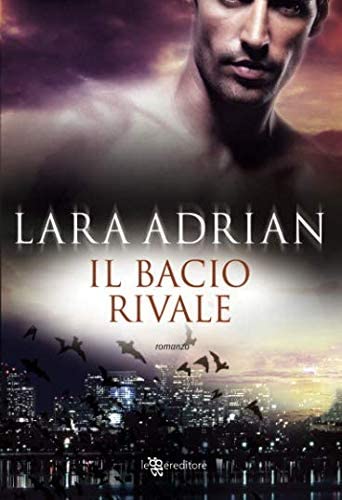 Il bacio rivale (Italian Edition)