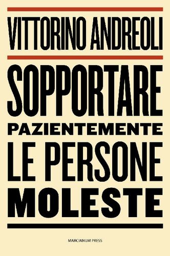 Sopportare pazientemente le persone moleste