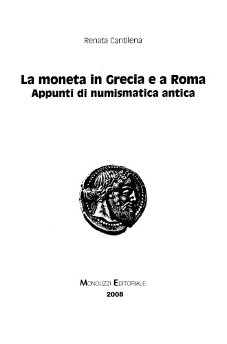 La moneta in Grecia e a Roma : appunti di numismatica antica