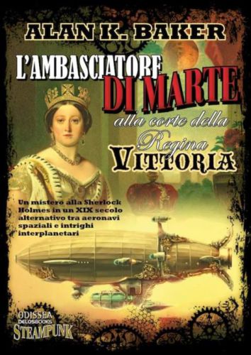 Baker Alan: 2011: L'Ambasciatore di Marte alla corte della Regina Vittoria: 60