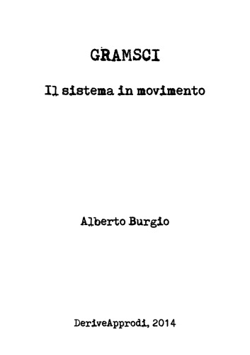 Gramsci. Il sistema in movimento