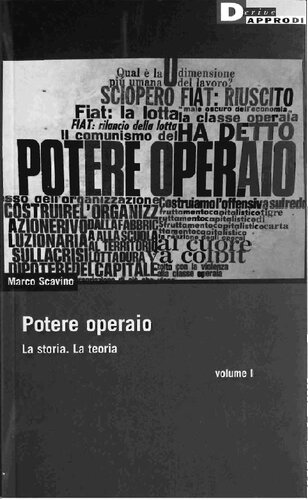 Potere operaio : la storia, la teoria. Volume 1