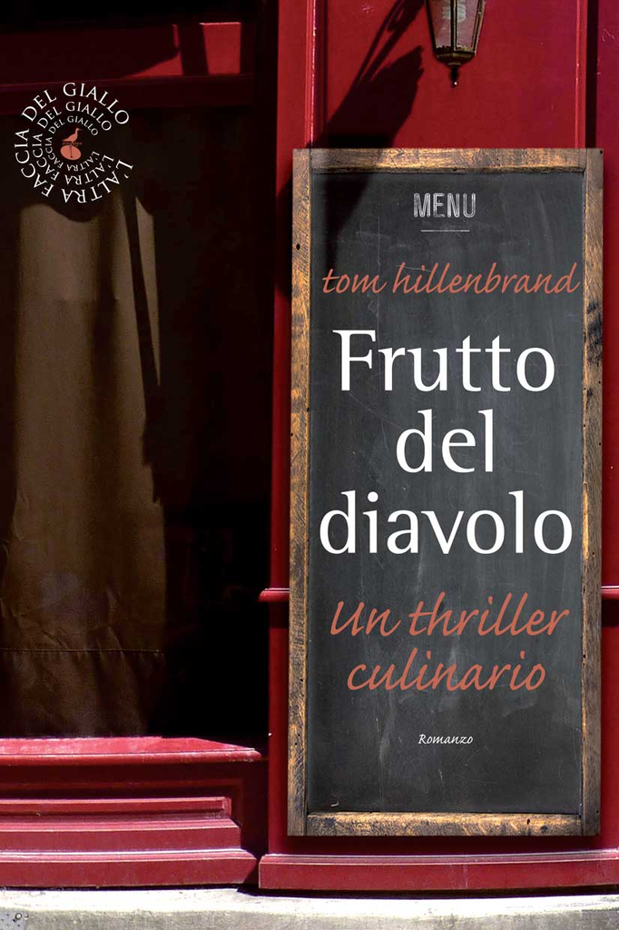 Frutto del diavolo : un thriller culinario