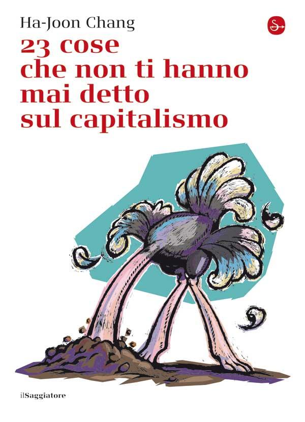 23 Cose che non ti hanno mai detto sul capitalismo