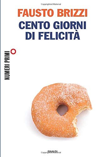 Cento giorni di felicita (Italian Edition)