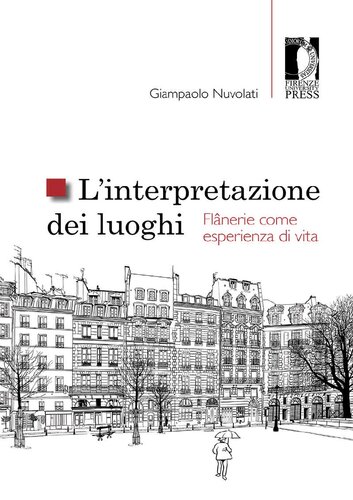 L'interpretazione dei luoghi. Flânerie come esperienza di vita