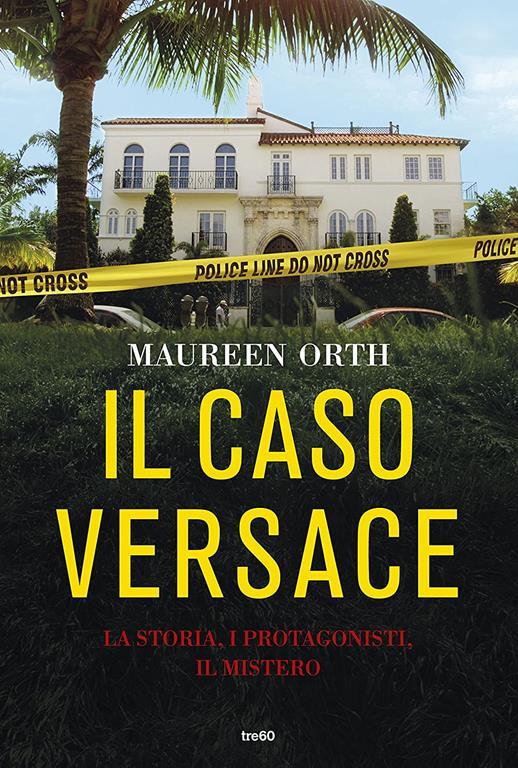 Il caso Versace. La storia, i protagonisti, il mistero