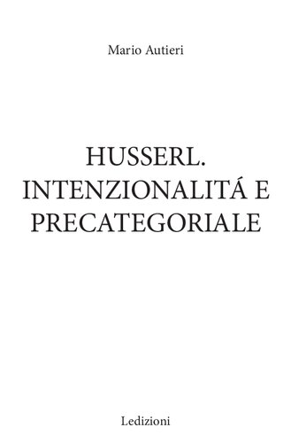 Husserl : intenzionalità e precategoriale