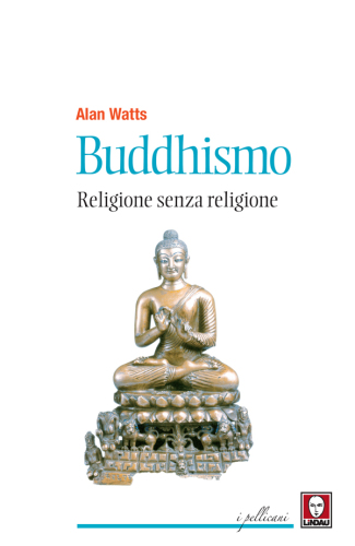 Buddhismo : religione senza religione