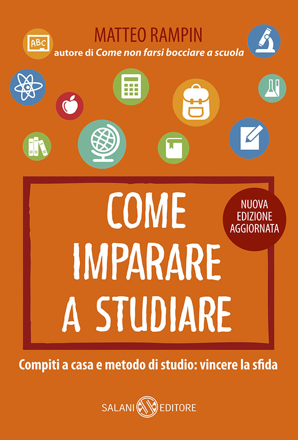 Come imparare a studiare : compiti a casa e metodo di studio: vincere la sfida