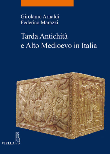 Tarda Antichita E Alto Medioevo in Italia (La storia. Temi)