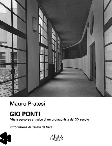 Gio Ponti : vita e percorso artistico di un protagonista del XX secolo