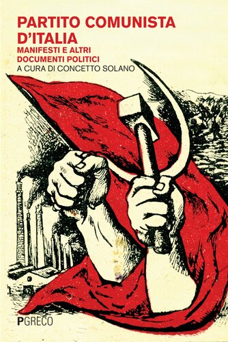 PARTITO COMUNISTA D'ITALIA;MANIFESTI E ALTRI DOCUMENTI POLITICI