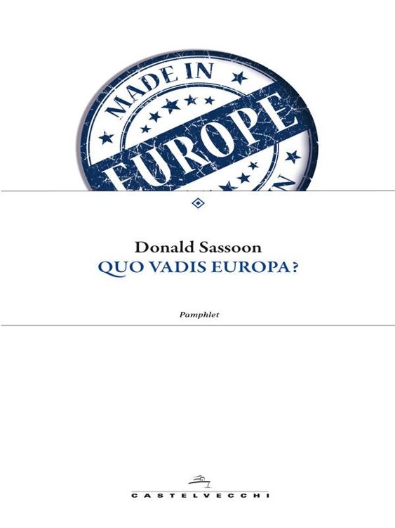 Quo vadis Europa (Pamphlet) (Italian Edition)