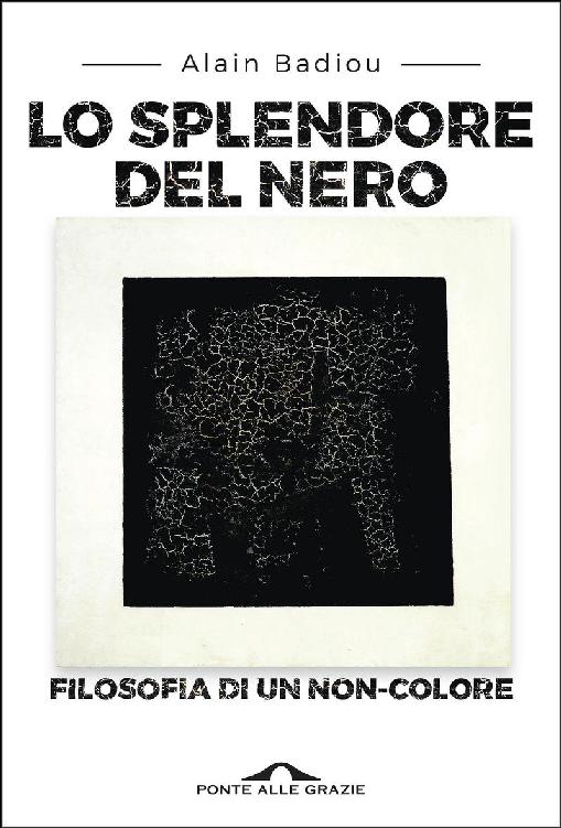 Lo splendore del nero : filosofia di un non-colore