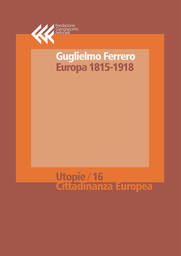 Europa 1815-1919. La lunga guerra della pace