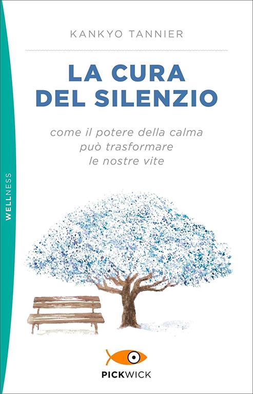 La cura del silenzio. Come il potere della calma pu&ograve; trasformare le nostre viste