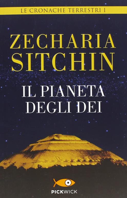 Il pianeta degli dei. Le cronache terrestri