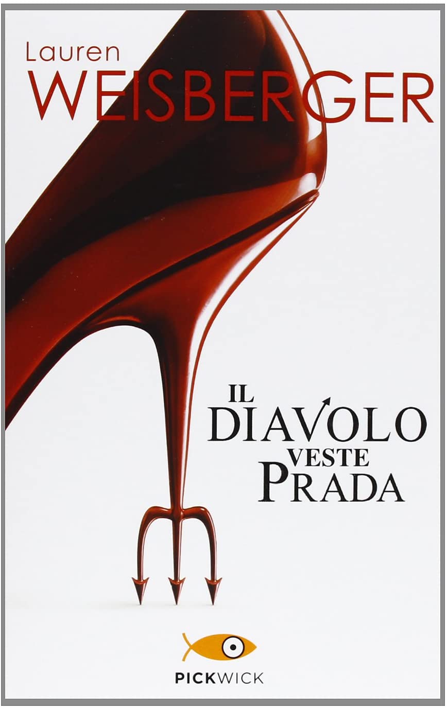 Il diavolo veste Prada (Italian Edition)