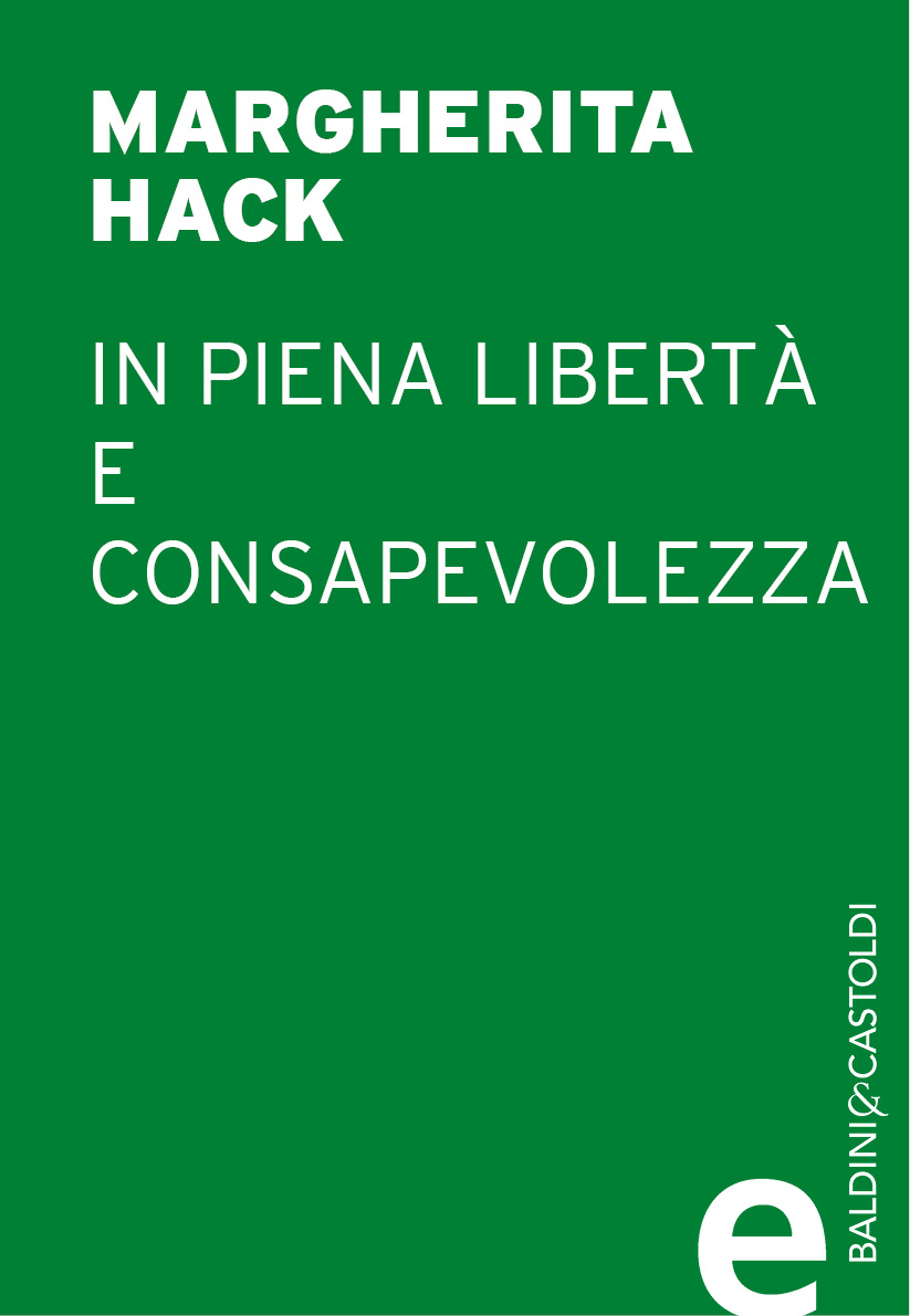 In piena libertà e consapevolezza : vivere e morire da laici