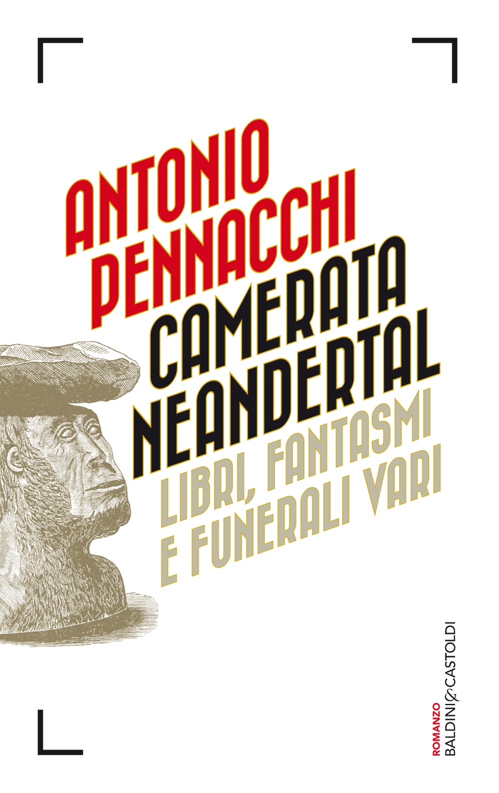 Camerata Neandertal : libri, fantasmi e funerali vari