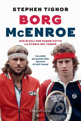 Borg McEnroe : [due rivali che hanno fatto la storia del tennis]