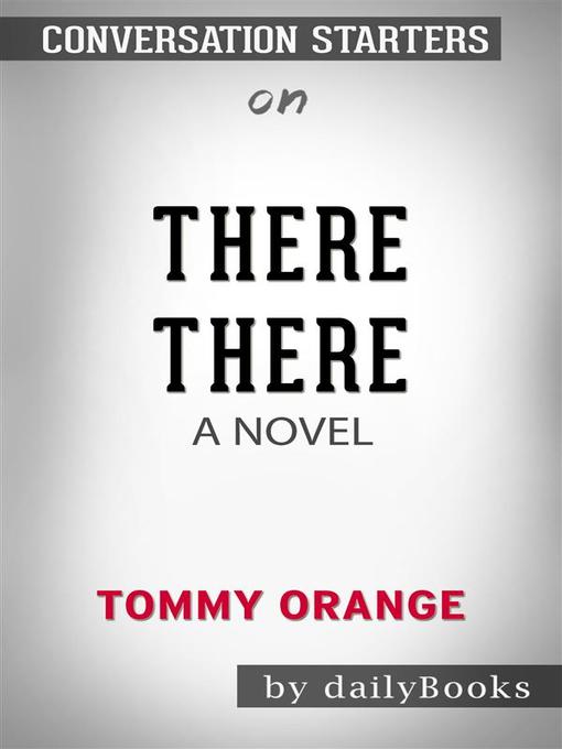 There There--A novel by Tommy Orange | Conversation Starters