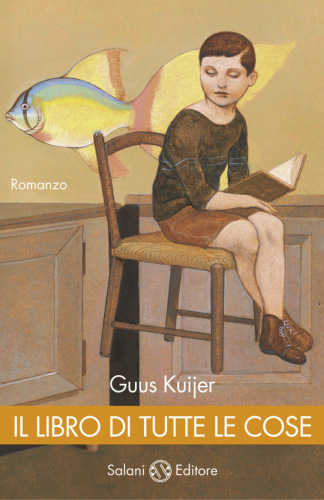 Il libro di tutte le cose : romanzo