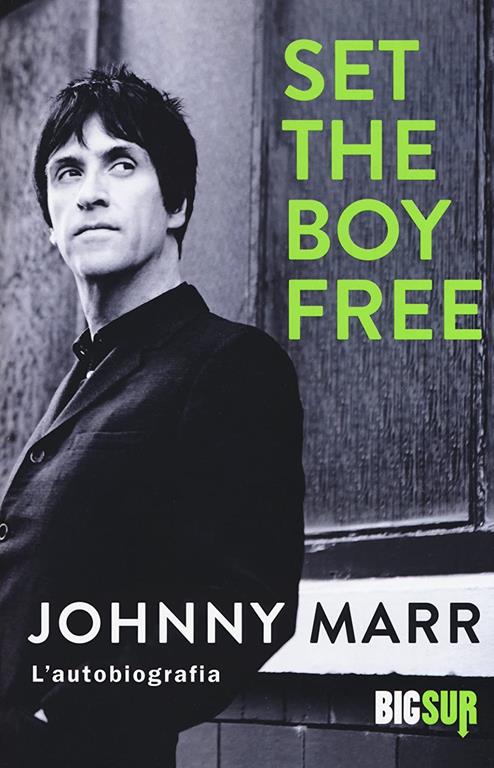 Set the boy free. L'autobiografia