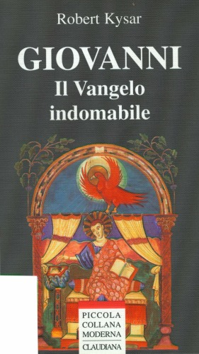 Giovanni : il vangelo indomabile