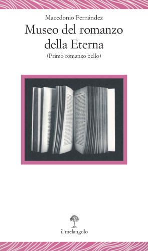 Museo del romanzo della Eterna (primo romanzo bello)