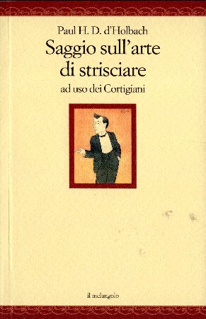 Saggio sull'arte di strisciare ad uso dei cortigiani