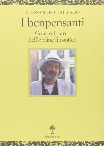 I benpensanti : contro i tutori dell'ordine filosofico