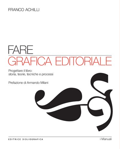 Fare grafica editoriale. Progettare il libro