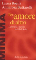 Per amore di altro. L'empatia a partire da Edith Stein