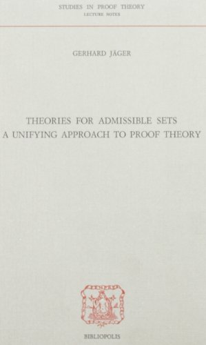 Theories for admisible sets a unifying approach to proof theory