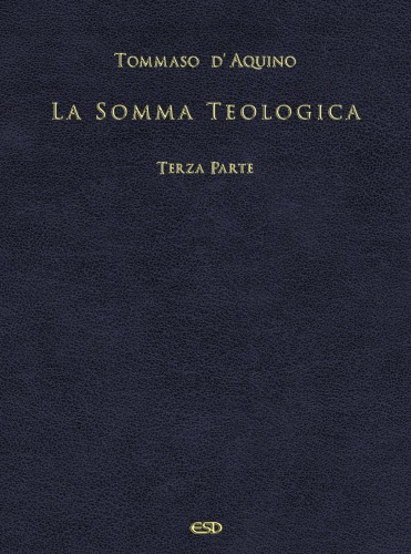 La Somma Teologica. Terza Parte